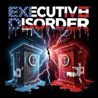 Executive Disorder
