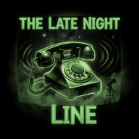 The Late Night Line